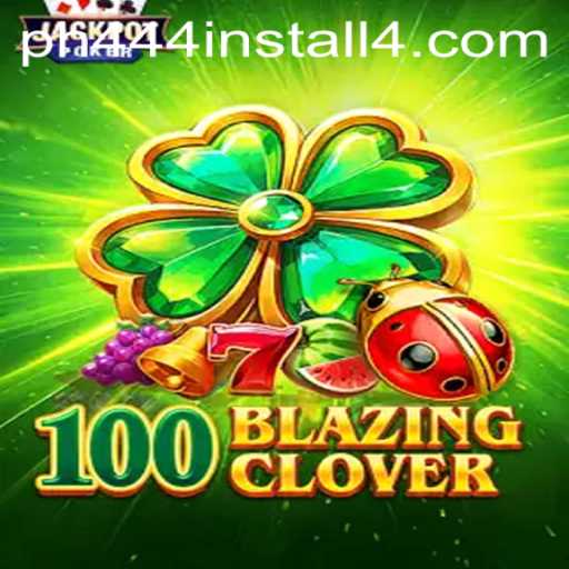Discover 100BlazingClover: A Thrilling New Game Experience