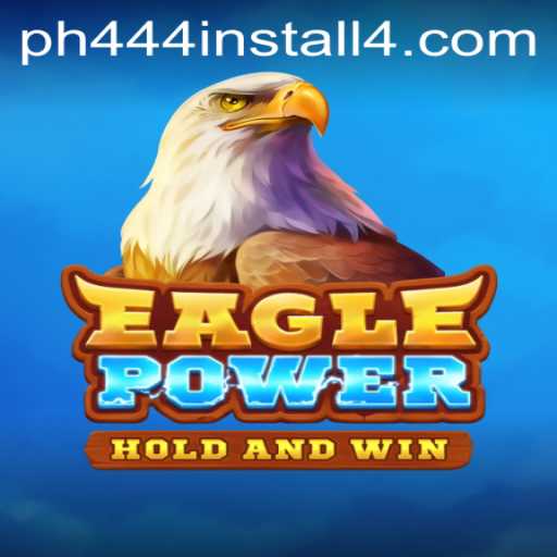 EaglePower: An Immersive Adventure Awaits with PH444 Install