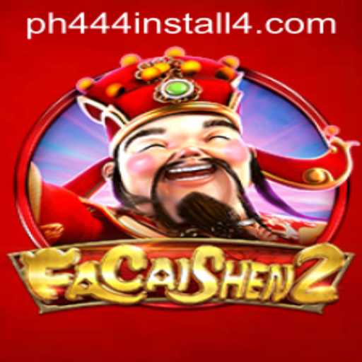 Unveiling FaCaiShen2: The Exciting Adventure Awaits with PH444 Install